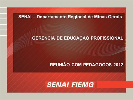 SENAI – Departamento Regional de Minas Gerais