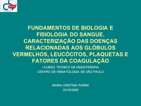 FUNDAMENTOS DE BIOLOGIA E FISIOLOGIA DO SANGUE