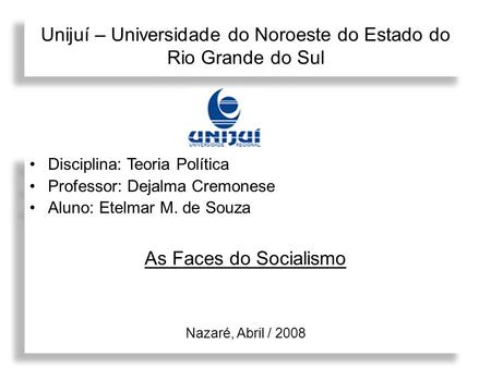 Unijuí – Universidade do Noroeste do Estado do Rio Grande do Sul