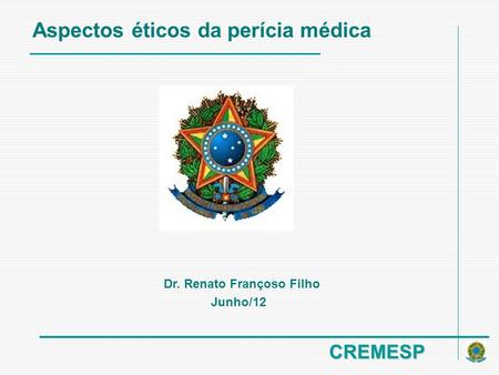 Dr. Renato Françoso Filho