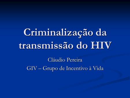 Criminalização da transmissão do HIV