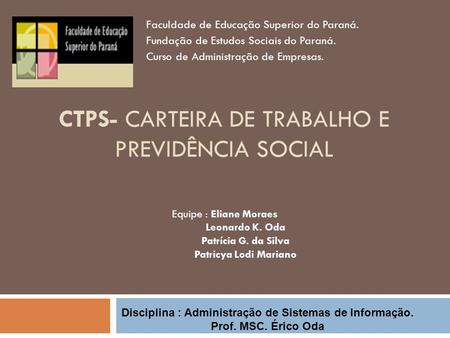 CTPS- CARTEIRA DE TRABALHO E PREVIDÊNCIA SOCIAL