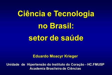 Ciência e Tecnologia no Brasil: setor de saúde
