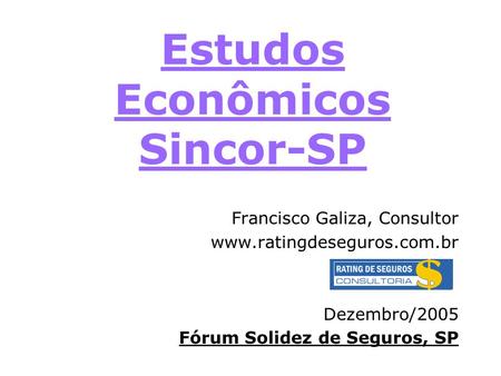 Estudos Econômicos Sincor-SP