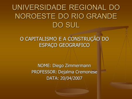 UNIVERSIDADE REGIONAL DO NOROESTE DO RIO GRANDE DO SUL