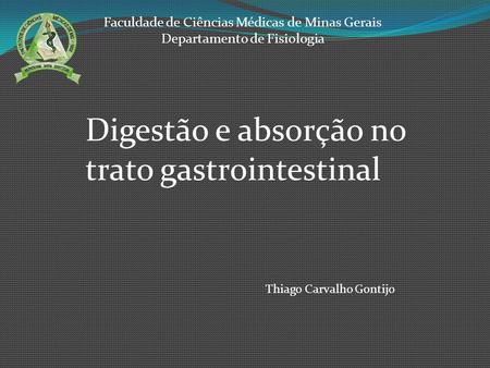 Digestão e absorção no trato gastrointestinal