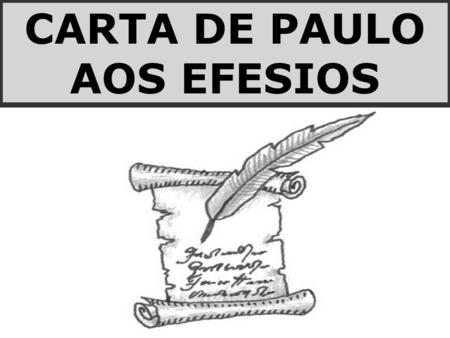 CARTA DE PAULO AOS EFESIOS