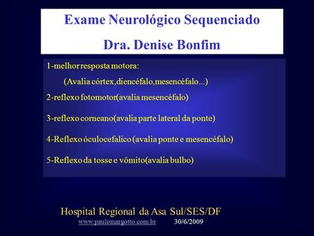 Exame Neurológico Sequenciado