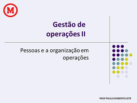 Pessoas e a organização em operações