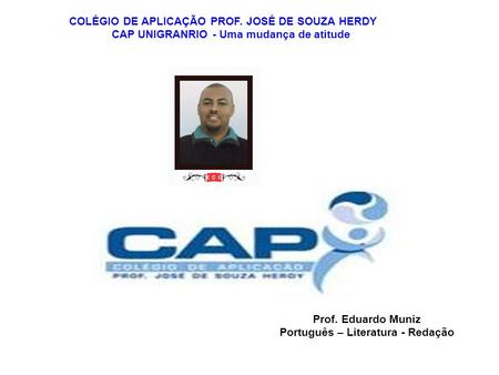 COLÉGIO DE APLICAÇÃO PROF. JOSÉ DE SOUZA HERDY