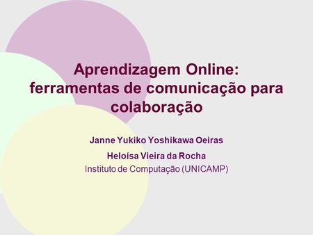 Aprendizagem Online: ferramentas de comunicação para colaboração