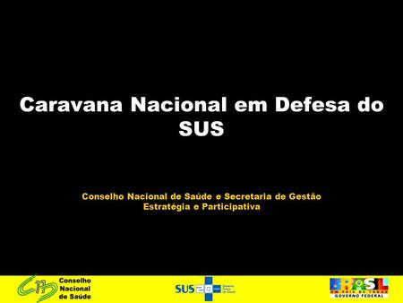 Caravana Nacional em Defesa do SUS