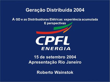Geração Distribuída de setembro 2004 Apresentação Rio Janeiro