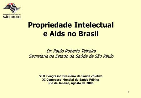 Propriedade Intelectual e Aids no Brasil