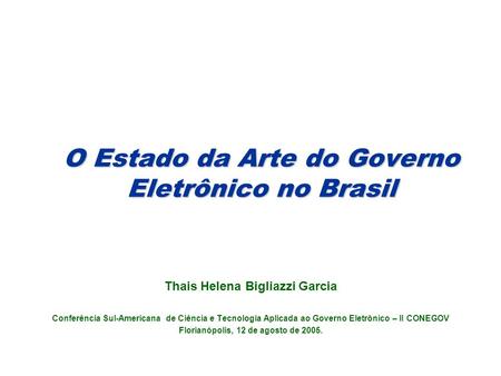 O Estado da Arte do Governo Eletrônico no Brasil