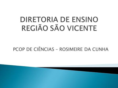 DIRETORIA DE ENSINO REGIÃO SÃO VICENTE
