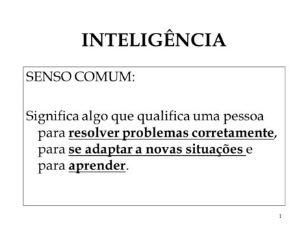 INTELIGÊNCIA SENSO COMUM: