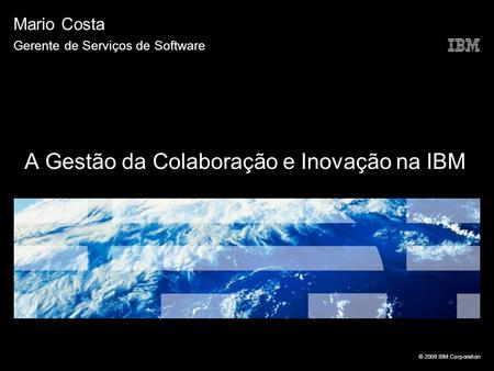 A Gestão da Colaboração e Inovação na IBM