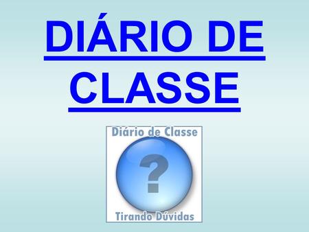 DIÁRIO DE CLASSE.