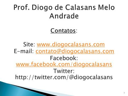 Prof. Diogo de Calasans Melo Andrade