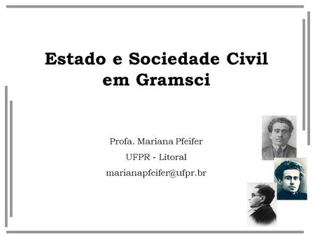 Estado e Sociedade Civil em Gramsci