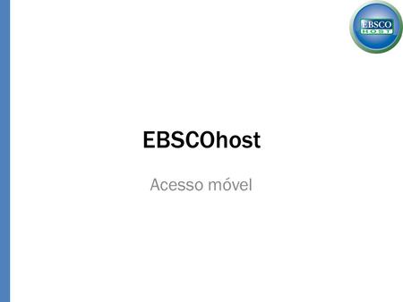 EBSCOhost Acesso móvel.
