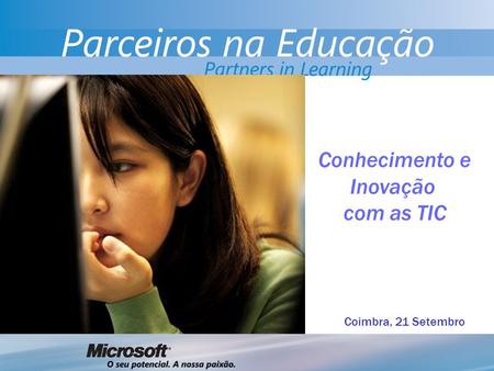 Conhecimento e Inovação com as TIC Coimbra, 21 Setembro.
