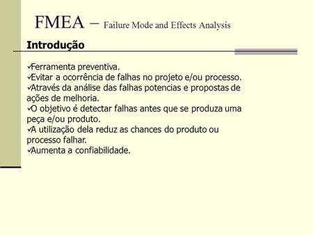 FMEA – Failure Mode and Effects Analysis