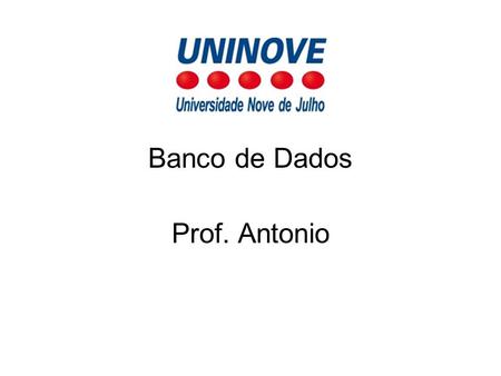 Banco de Dados Prof. Antonio.
