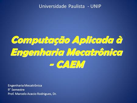 Engenharia Mecatrônica - CAEM