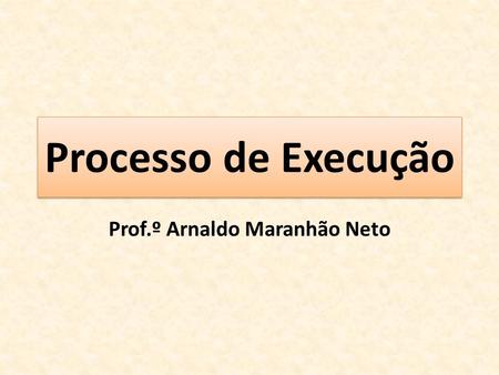 Prof.º Arnaldo Maranhão Neto