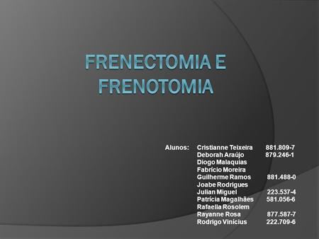 Frenectomia e Frenotomia