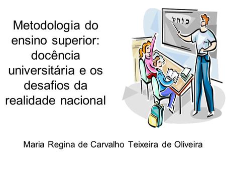 Maria Regina de Carvalho Teixeira de Oliveira