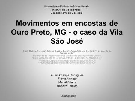 Movimentos em encostas de Ouro Preto, MG - o caso da Vila São José
