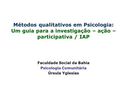 Faculdade Social da Bahia Psicologia Comunitária Úrsula Yglesias