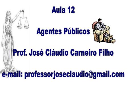 Prof. José Cláudio Carneiro Filho