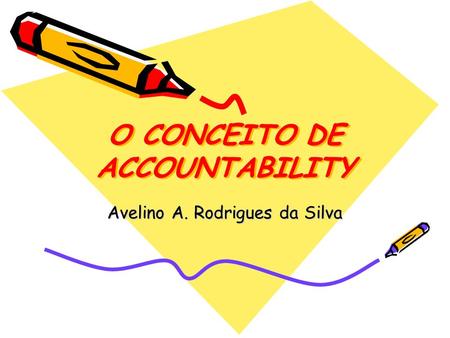 O CONCEITO DE ACCOUNTABILITY
