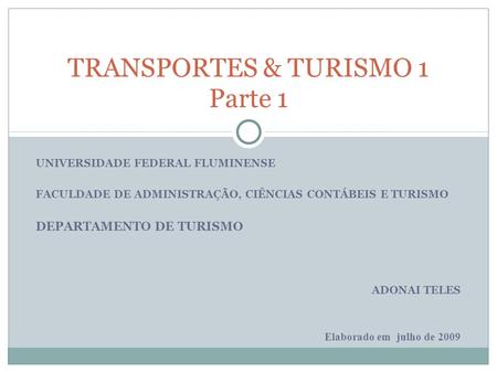 TRANSPORTES & TURISMO 1 Parte 1 DEPARTAMENTO DE TURISMO