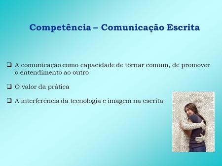 Competência – Comunicação Escrita