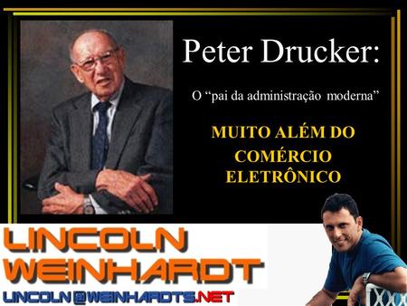 Peter Drucker: O “pai da administração moderna”
