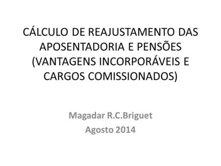 Magadar R.C.Briguet Agosto 2014