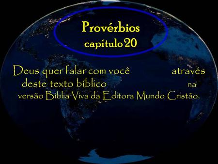 Provérbios capítulo 20 Deus quer falar com você através deste texto bíblico  na versão Bíblia Viva da.