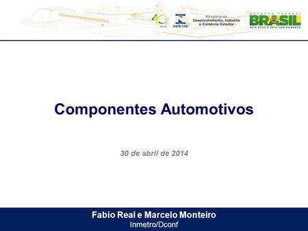 Componentes Automotivos Fabio Real e Marcelo Monteiro