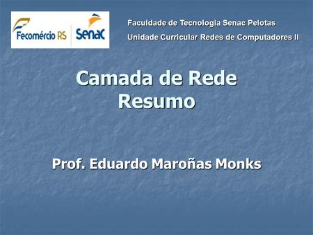 Prof. Eduardo Maroñas Monks