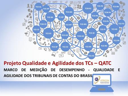 Projeto Qualidade e Agilidade dos TCs – QATC
