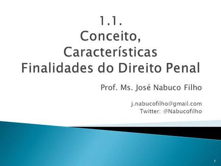 Prof. Ms. José Nabuco Filho 1.