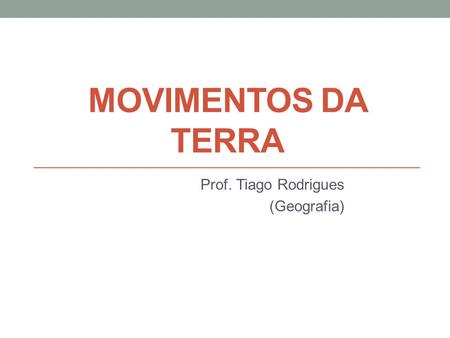 Prof. Tiago Rodrigues (Geografia)