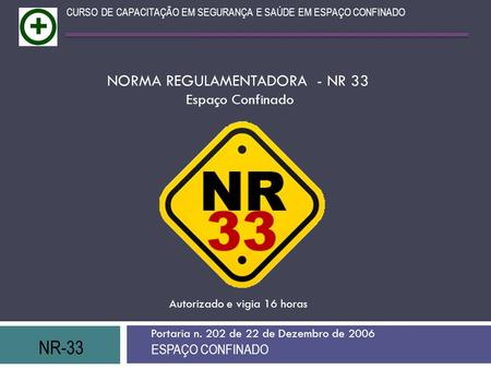 NORMA REGULAMENTADORA - NR 33
