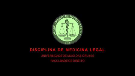 DISCIPLINA DE MEDICINA LEGAL