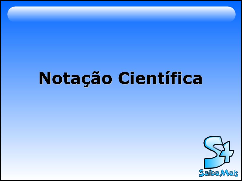 PPT - Notação Científica PowerPoint Presentation, free download
